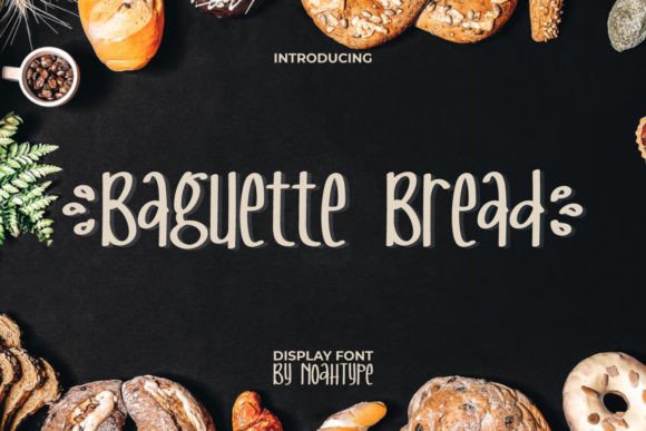 Baguette Bread: Elevating Your Brand with a Delicious Display Font