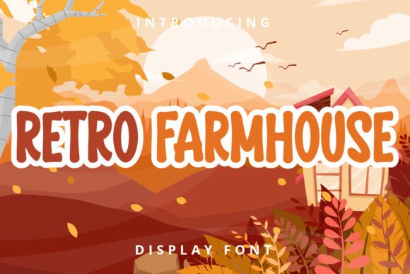 Unlocking Charm and Nostalgia with the Retro Farmhouse Display Font